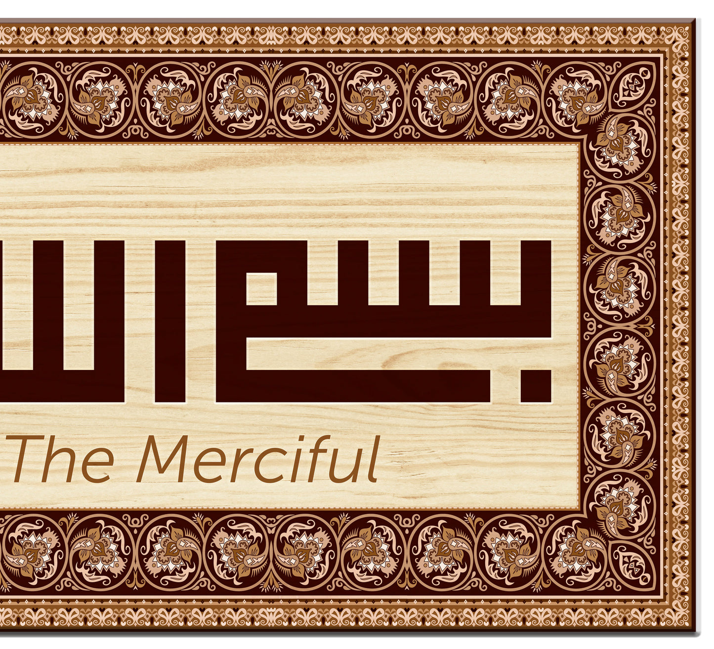 Hang "Bismillahhir Rahmanir Rahim" on the main entrance of the house. (blessing a house)
