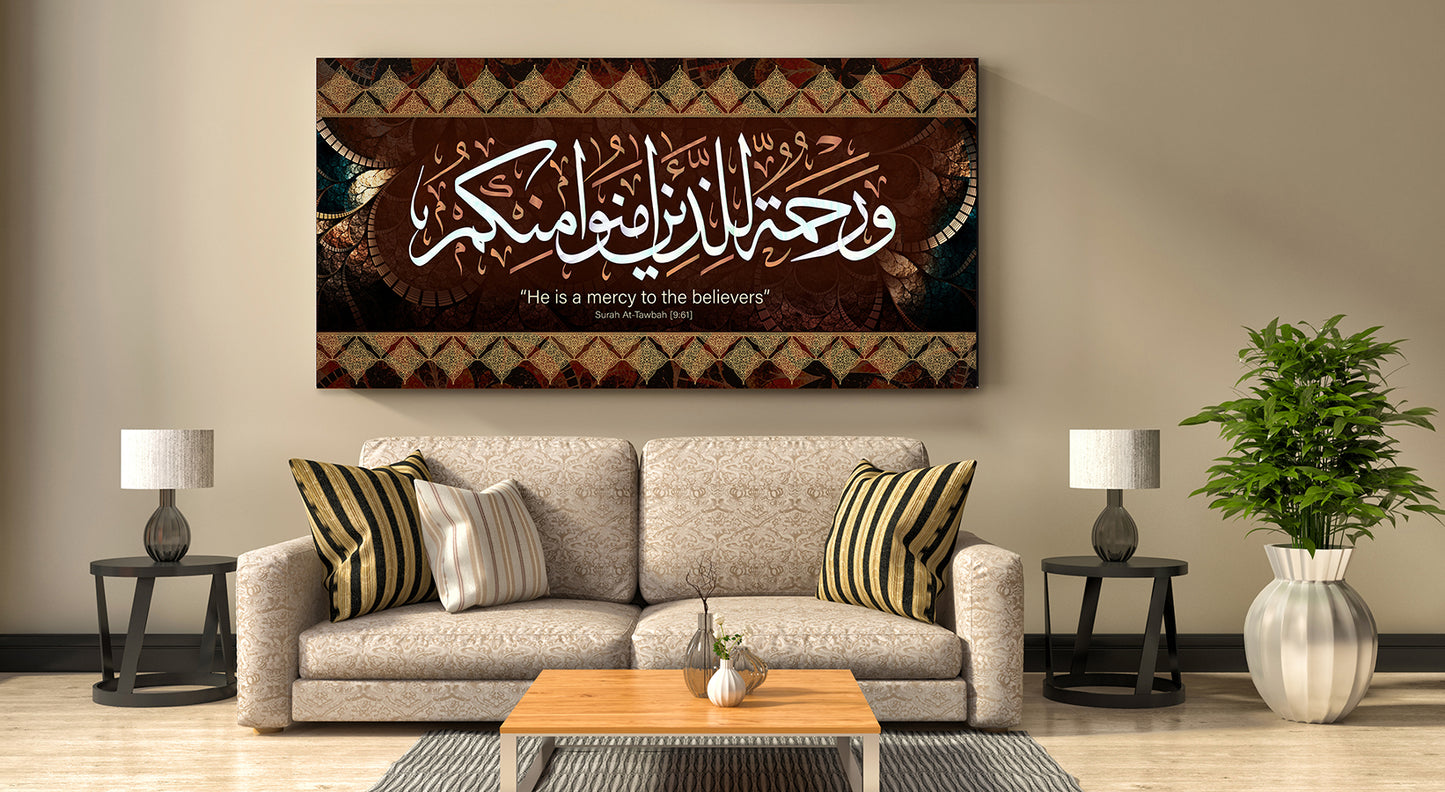 He is a mercy to the believer (At-Tawbah 9:61)