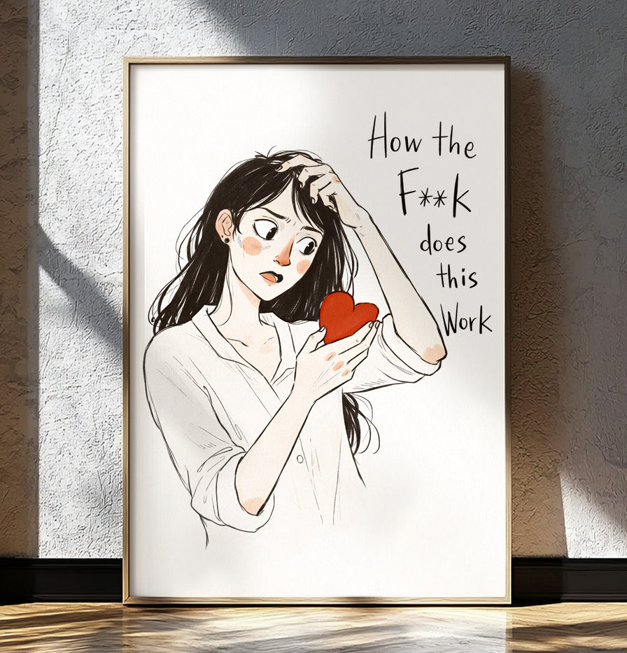 How The Fk Does This Work Wall Art | Funny Love Poster | Relationship Humor Poster