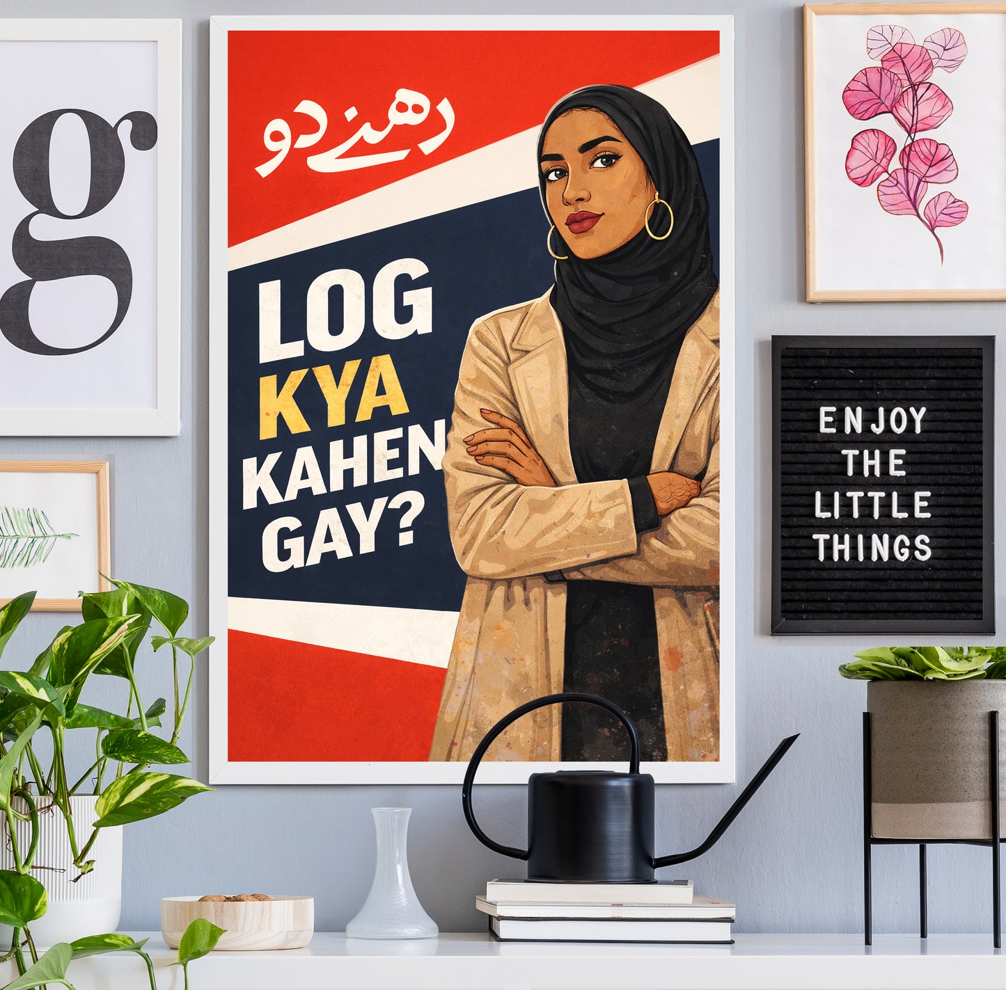 Log Kya Kahen Gay Wall Art Poster, Urdu Quote Poster, Desi Motivation Art, Muslim Woman Hijabi Girl