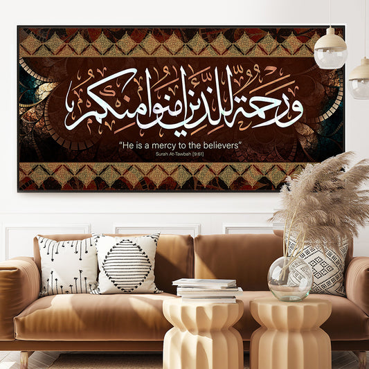He is a mercy to the believer (At-Tawbah 9:61)