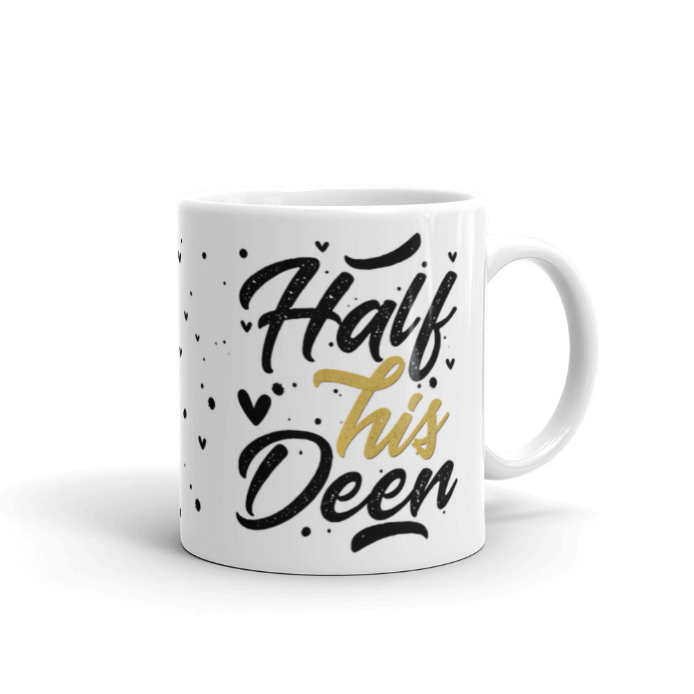 Half His Deen, Half Her Deen Mug