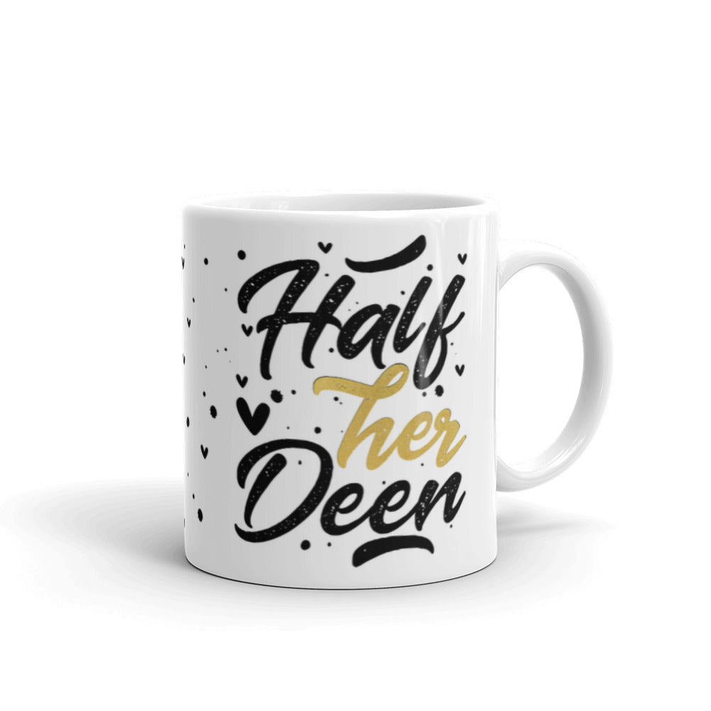 Half His Deen, Half Her Deen Mug