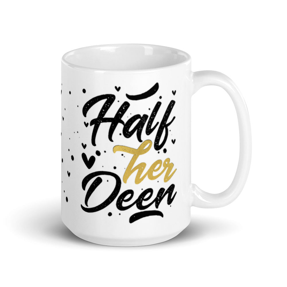 Half His Deen, Half Her Deen Mug