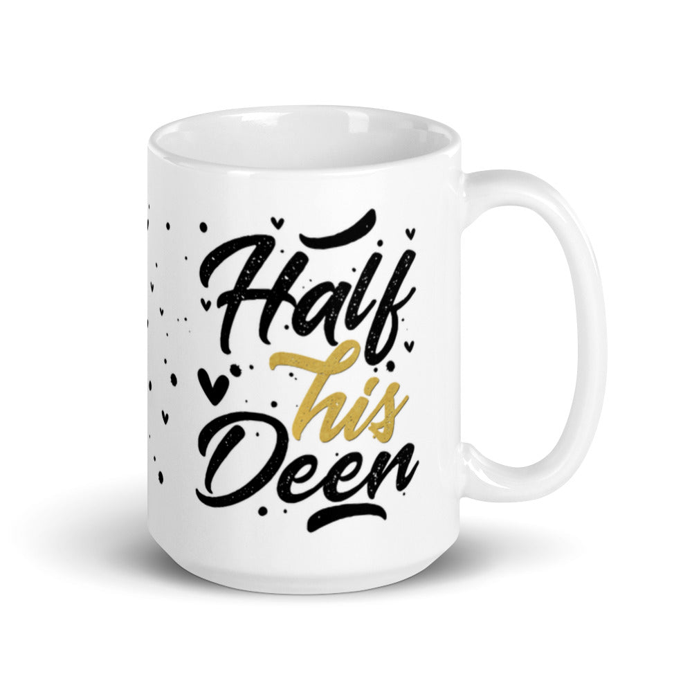 Half His Deen, Half Her Deen Mug